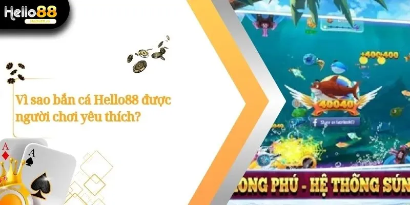 Bắn Cá Hello88